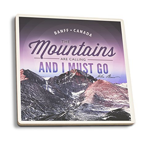 Lantern Press Banff Alberta Canada John Muir The Mountains are Calling -Set of 4 Ceramic Coasters Cork-Backed Absorbent-