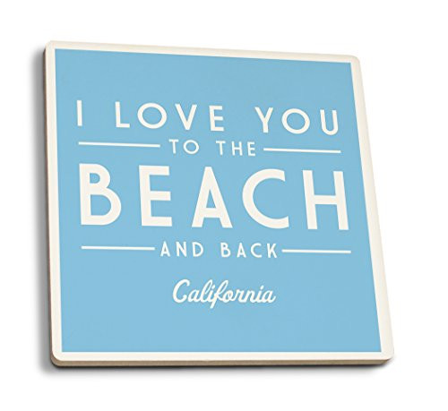 Lantern Press California I Love You to The Beach and Back Simply Said -Set of 4 Ceramic Coasters Cork-Backed Absorbent-