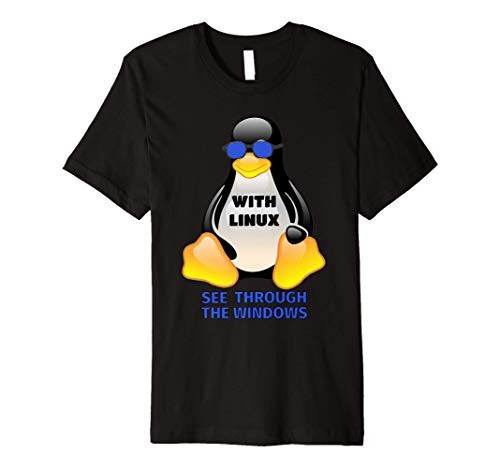 With Computing Linux See Through Windows Tux Programmer Premium T-Shirt