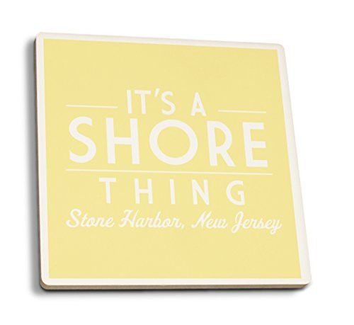 Lantern Press Stone Harbor New Jersey It's a Shore Thing Simply Said -Set of 4 Ceramic Coasters Cork-Backed Absorbent-