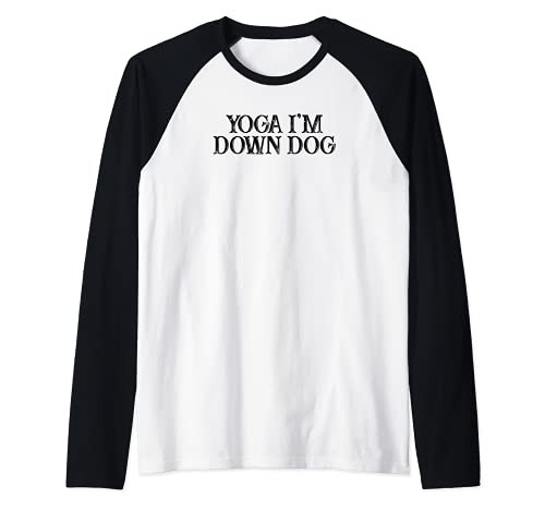 Humor Saying Yoga I'm Down Dog Raglan Baseball Tee