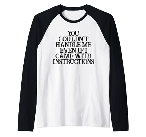 Humor Saying You Couldn't Handle Me Even If I Came With Inst Raglan Baseball Tee