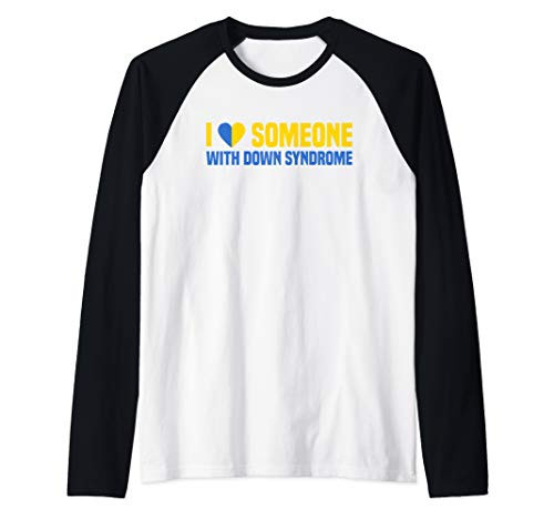Cute Gift I Love Someone With Down Syndrome Raglan Baseball Tee