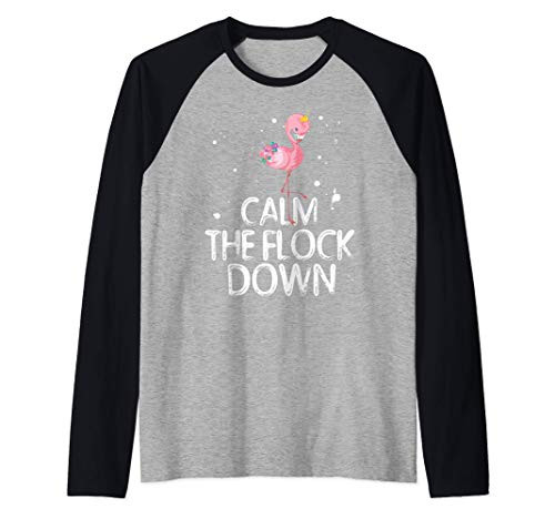 Pink Flamingo Gifts Funny Calm The Flock Down Raglan Baseball Tee