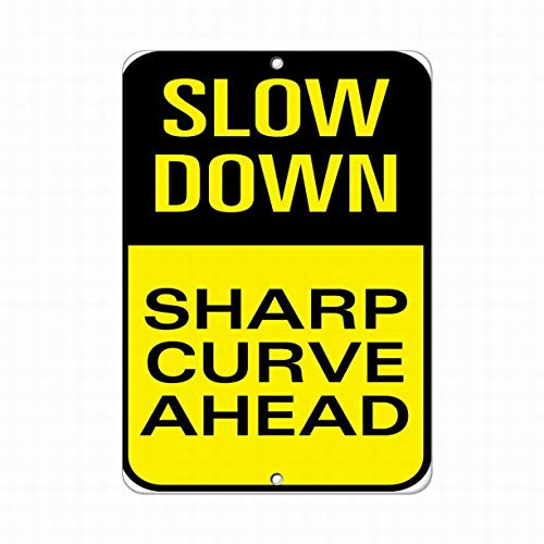 LoMall Safety Sign 8x12 Danger Sign Slow Down Sharp Curve Ahead Traffic Sign Warning Caution Tin Signs Metal Road Yard Decor