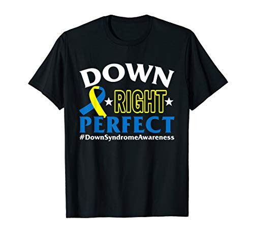 Down Syndrome Mom Awareness Right Perfect Yellow Blue Ribbon T-Shirt Down Syndrome Mom Awareness Right Perfect Yellow Blue Ribbon T-Shirt