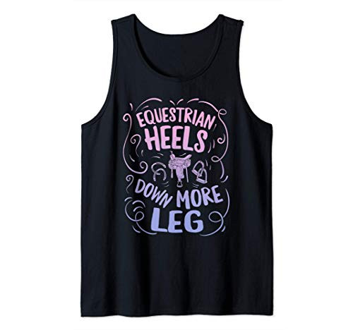 Equestrian Heels Down More Leg Horse Horseback Riding Women Tank Top