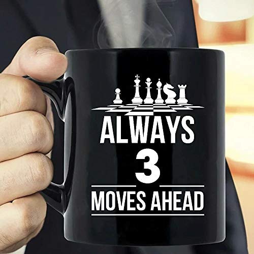Chess Always 3 Moves Ahead Mug