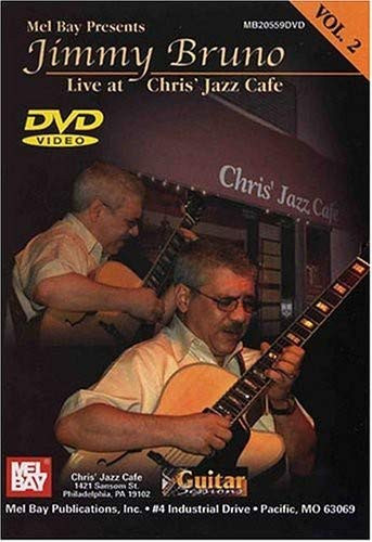 Jimmy Bruno Live at Chris Jazz Cafe Vol. 2