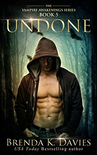 Undone -Vampire Awakenings Book 5-