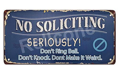 UHVD No Soliciting Seriously. Don't Ring Bell Knock Make it Weird. - 12x6 Inch Retro Vintage Metal Tin Sign Rustic Wall Poster Plaque Outdoor Sign for Home Bar Coffee Shop Man Cave UHVD No Soliciting Seriously. Don't Ring Bell Knock Make it Weird. - 12x6 Inch Retro Vintage Metal Tin Sign Rustic Wall Poster Plaque Outdoor Sign for Home Bar Coffee Shop Man Cave