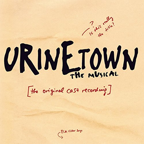 Urinetown -2001 Original Off-Broadway Cast-