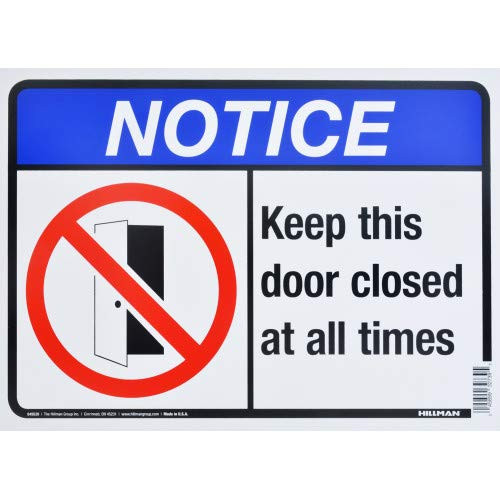 "Notice - Keep This Door Closed at All Times" Sign 10" x 14" Durable Aluminum with Graphics -849539- - Single Sign "Notice - Keep This Door Closed at All Times" Sign 10" x 14" Durable Aluminum with Graphics -849539- - Single Sign