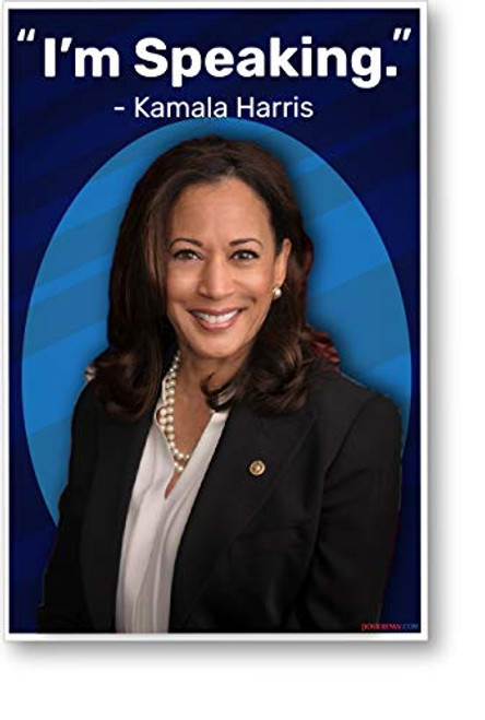 I'm Speaking - Vice President Kamala Harris - NEW USA POSTER I'm Speaking - Vice President Kamala Harris - NEW USA POSTER