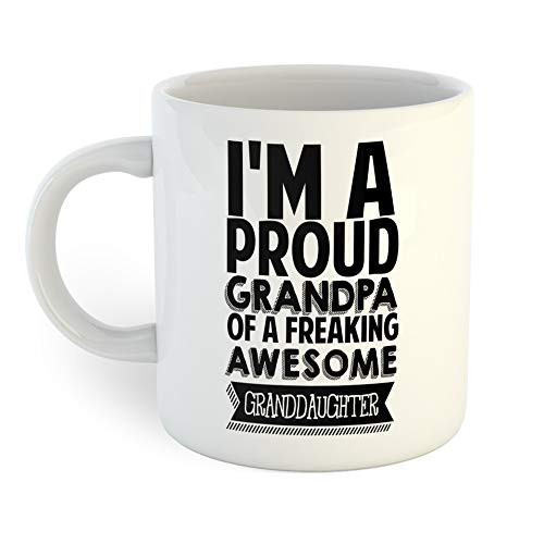 I'm A Proud Grandpa Of A Freaking Awesome Granddaughter Coffee Mug