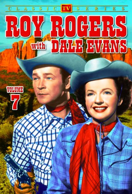 Roy Rogers With Dale Evans - Volume 7 Roy Rogers With Dale Evans - Volume 7
