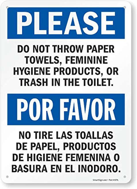 SmartSign "Please Do Not Throw Paper Towels Feminine Hygiene Products Or Trash In The Toilet" Bilingual Sign  10" x 14" Plastic