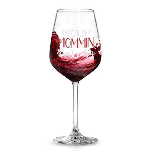 Because Mommin Aint Easy Wine Glass Mom Gift New Mom Gift Wife Gift from Son Daughter Husband 15Oz Mom Wine Glass for Christmas Mothers Day Birthday Because Mommin Aint Easy Wine Glass Mom Gift New Mom Gift Wife Gift from Son Daughter Husband 15Oz Mom Wine Glass for Christmas Mothers Day Birthday