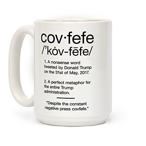 LookHUMAN Covfefe Definition White 15 Ounce Ceramic Coffee Mug LookHUMAN Covfefe Definition White 15 Ounce Ceramic Coffee Mug