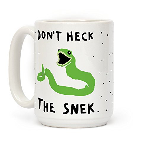 LookHUMAN Don't Heck The Snek White 15 Ounce Ceramic Coffee Mug