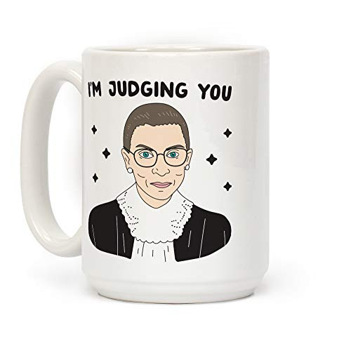 LookHUMAN I'm Judging You -Ruth Bader Ginsburg- White 15 Ounce Ceramic Coffee Mug