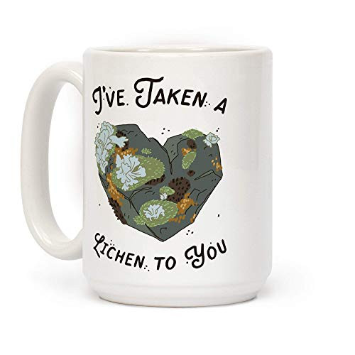 LookHUMAN I've Taken a Lichen to You White 15 Ounce Ceramic Coffee Mug