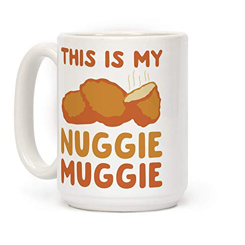 LookHUMAN This Is My Nuggie Muggie White 15 Ounce Ceramic Coffee Mug