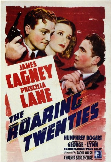 Pop Culture Graphics The Roaring Twenties Poster Movie B 11x17 James Cagney Priscilla Lane Humphrey Bogart Gladys George Pop Culture Graphics The Roaring Twenties Poster Movie B 11x17 James Cagney Priscilla Lane Humphrey Bogart Gladys George