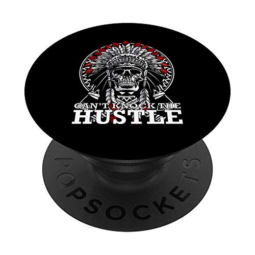 Cant knock the hustle quote hip hop rap lover Christmas gift PopSockets PopGrip- Swappable Grip for Phones  and  Tablets