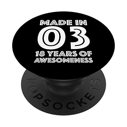 18th Birthday Gift for him Men Age 18 Year Old Son 2003 PopSockets PopGrip- Swappable Grip for Phones  and  Tablets