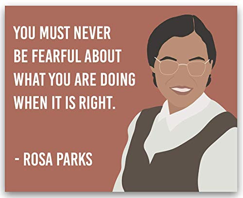 Rosa Parks Wall Art Print -"Never Be Fearful" Inspirational Quote - Black Leaders Poster for Home or Classroom - 8x10 - Unframed Rosa Parks Wall Art Print -"Never Be Fearful" Inspirational Quote - Black Leaders Poster for Home or Classroom - 8x10 - Unframed