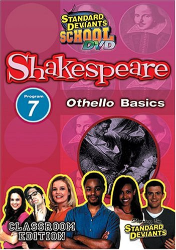 Standard Deviants School - Shakespeare Program 7 - "Othello" Basics -Classroom Edition-