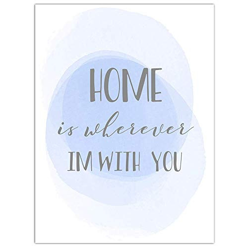 Home is Wherever I'm With You Poster Wall Art