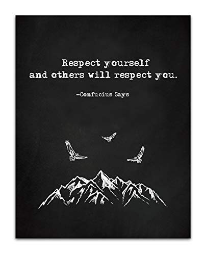 "Respect yourself and others will respect you.- Confucius Mountain Birds Motivational Wall Art Decor- Unframed 11 x 14 Black  and  White Print - Inspirational Gift for Family  and  Friends