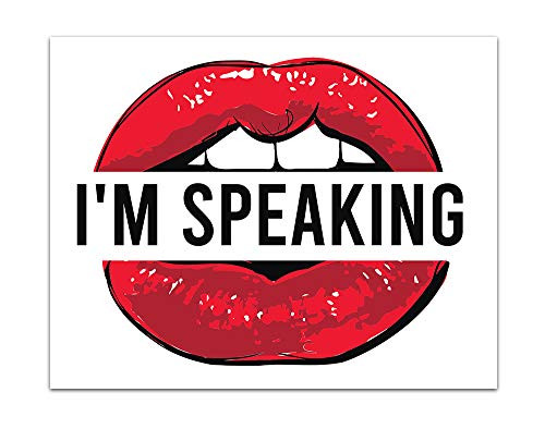 "I'm Speaking" Gorgeous Red lips Inspiring Quotes about Change Wall Art Decor- Unframed 11 x 14 Watercolor Wall Art Print - Gift for Big Sister