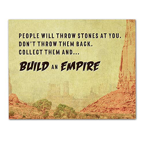 "People Will Throw Stones at You." Motivational Wall Art- Unframed 11 x 14 Print - Inspirational Gift for Family  and  Friends