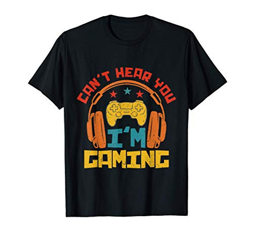 Can't Hear You I'm Gaming Video Gamer Headset T-Shirt