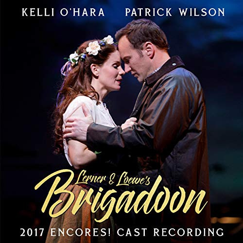 Brigadoon -New York City Center 2017 Cast Recording-