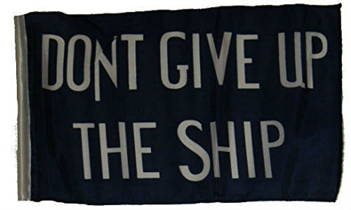 12x18 12"x18" Historical Commodore Perry Don't Give Up Ship Sleeve Flag Garden
