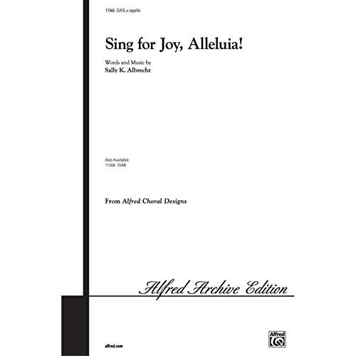 Sing for Joy Alleluia Choral Octavo Choir Music by Sally K. Albrecht
