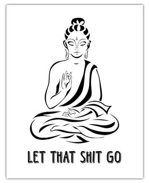 Let That Shit Go Buddha Funny Bathroom Signs Typography Wall Art- Unique Unframed 11x14 Bathroom Pictures Wall Decor Print - Housewarming Gift Idea for Bathroom Artwork For Wall