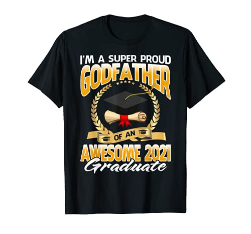 I'm A Super Proud Godfather Of An Awesome 2021 Graduate T-Shirt