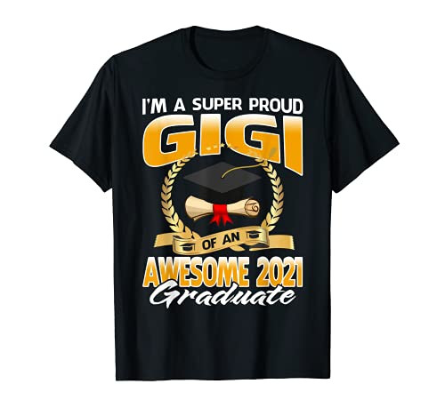 I'm A Super Proud Gigi Of An Awesome 2021 Graduate T-Shirt