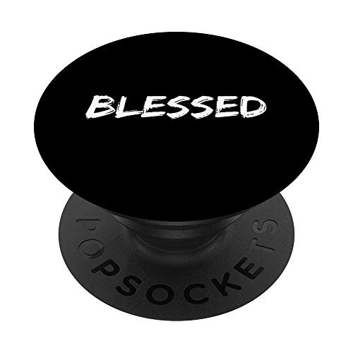 Christian Quote Gift for Men Jesus Gifts Saying Blessed PopSockets PopGrip- Swappable Grip for Phones  and  Tablets