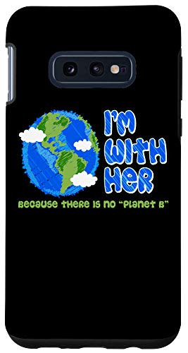 Galaxy S10e There No Planet B Earth Day Climate Change Environmental Case