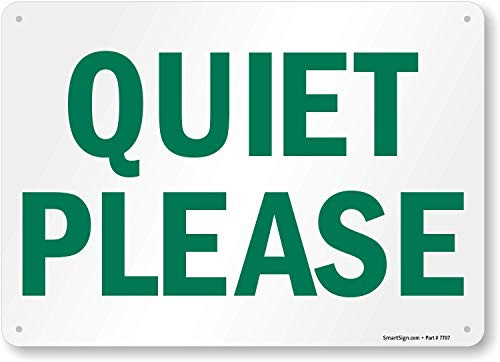 "Quiet Please" Sign by SmartSign  10" x 14" Plastic