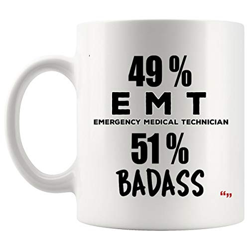 Funny Badass EMT Mug Coffee Cup technicians Men Women Mugs - Emergency Medical Technician EMS E M T Ambulance Driver Paramedic Birthday Gift
