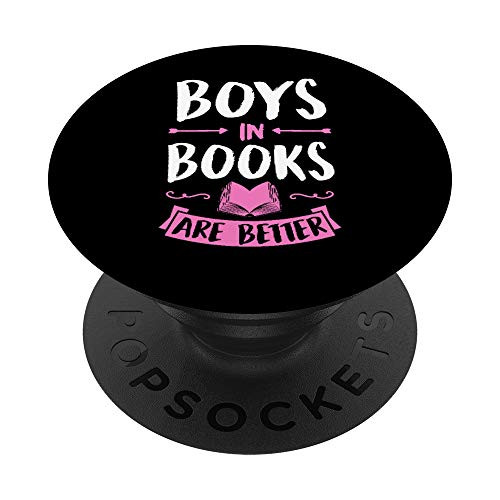Funny Boys In Books Are Better Literary English Teachers PopSockets PopGrip- Swappable Grip for Phones  and  Tablets