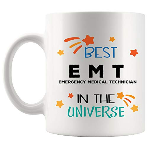 World's Best EMT Mug Best Emergency Medical Technician Coffee Cup Gift Best Greatest In Universe Thanksgiving Appreciation  Funny Gift Idea For EMS E M T Paramedic Ambulance Driver Paramedic