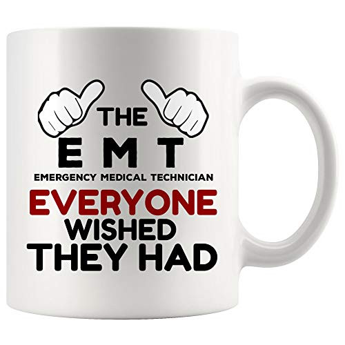 Best Greatest Awesome Ever EMT Mug Best Emergency Medical Technician Coffee Cup Gift Everyone Wihed They Had  Funny Gift Idea For EMS E M T Paramedic Ambulance Driver Paramedic